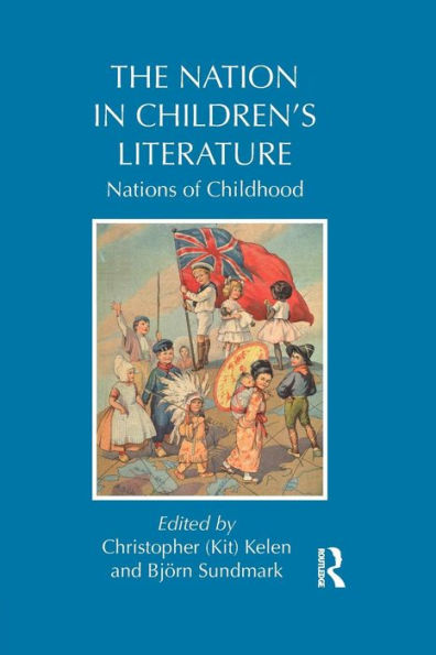 The Nation in Children's Literature: Nations of Childhood