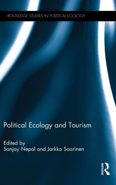 Political Ecology and Tourism / Edition 1