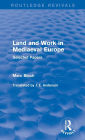 Land and Work in Mediaeval Europe (Routledge Revivals): Selected Papers