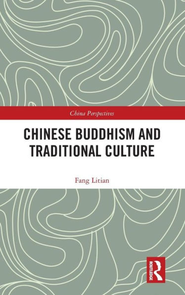 Chinese Buddhism and Traditional Culture / Edition 1