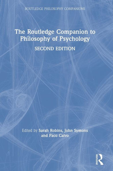 The Routledge Companion to Philosophy of Psychology / Edition 2