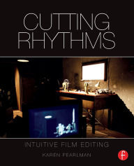 Free ebooks free download pdf Cutting Rhythms: Intuitive Film Editing 9781138856516