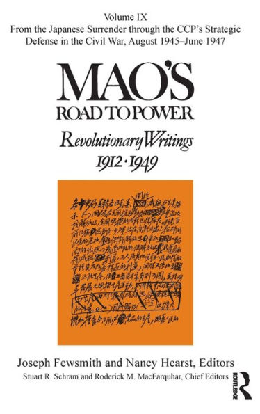 Mao's Road to Power: Revolutionary Writings: Volume IX
