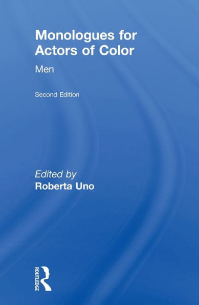 Monologues for Actors of Color: Men / Edition 2