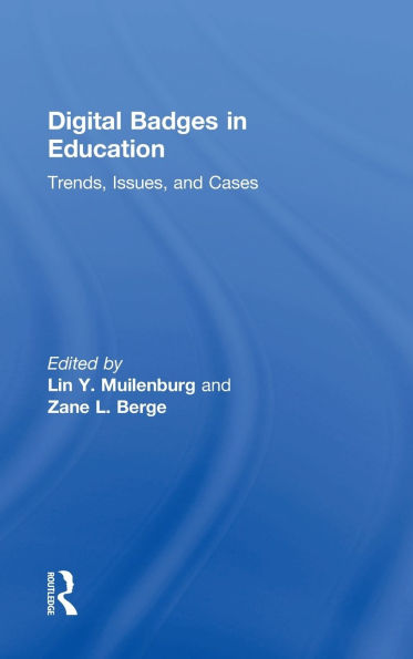 Digital Badges in Education: Trends, Issues, and Cases