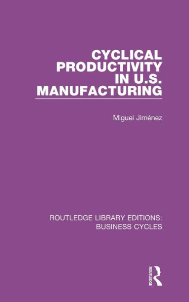 Cyclical Productivity US Manufacturing (RLE: Business Cycles)