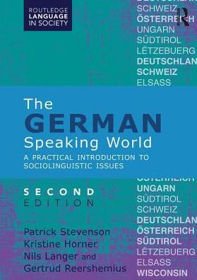 The German-Speaking World: A Practical Introduction to Sociolinguistic Issues / Edition 2