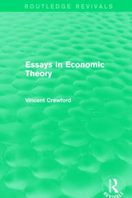 Title: Essays in Economic Theory (Routledge Revivals), Author: Vincent Crawford