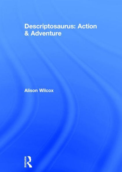 Descriptosaurus: Action & Adventure / Edition 1