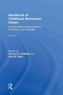 Handbook of Childhood Behavioral Issues: Evidence-Based Approaches to Prevention and Treatment / Edition 2