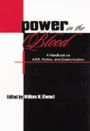 Power in the Blood: A Handbook on Aids, Politics, and Communication