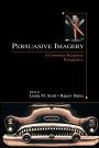 Persuasive Imagery: A Consumer Response Perspective / Edition 1