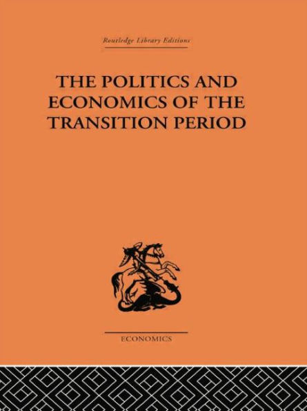the Politics and Economics of Transition Period