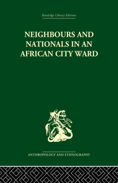 Neighbours and Nationals an African City Ward