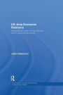 US-Asia Economic Relations: A political economy of crisis and the rise of new business actors / Edition 1