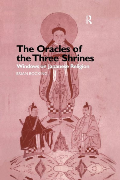 the Oracles of Three Shrines: Windows on Japanese Religion
