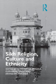 Title: Sikh Religion, Culture and Ethnicity, Author: Arvind-Pal S. Mandair