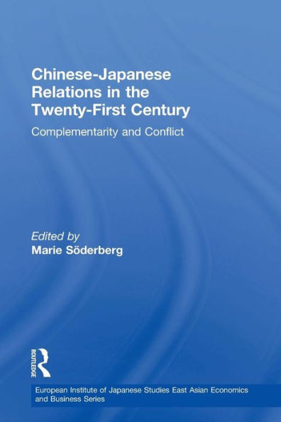 Chinese-Japanese Relations the Twenty First Century: Complementarity and Conflict