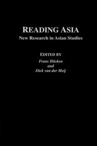 Title: Reading Asia: New Research in Asian Studies, Author: Frans Husken Huskin