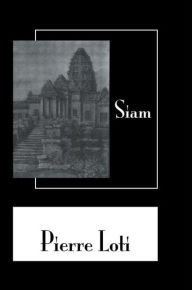 Title: Siam, Author: Pierre Loti