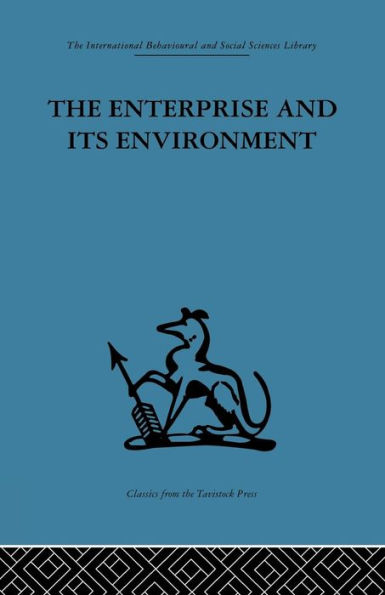 The Enterprise and its Environment: A system theory of management organization