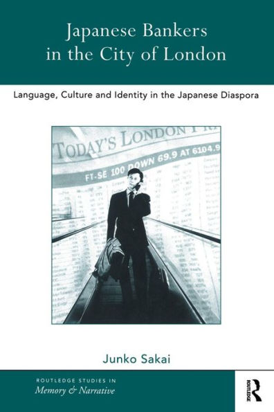 Japanese Bankers the City of London: Language, Culture and Identity Diaspora