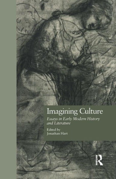 Imagining Culture: Essays in Early Modern History and Literature