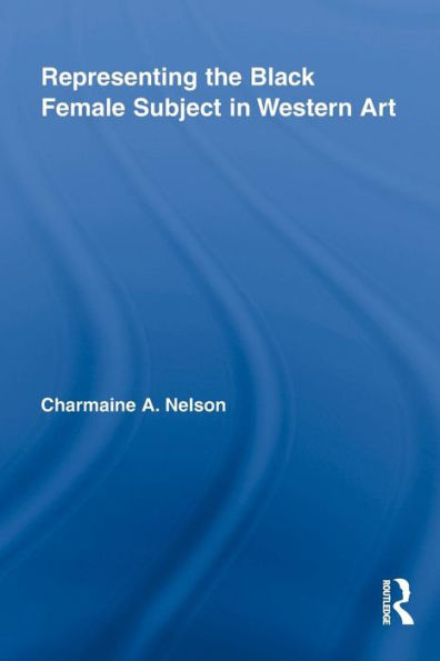 Representing the Black Female Subject Western Art