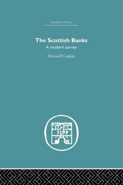 The Scottish Banks: A modern survey / Edition 1