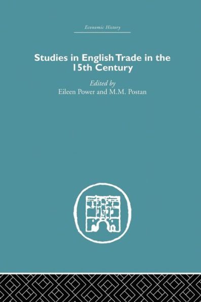 Studies in English Trade in the 15th Century / Edition 1