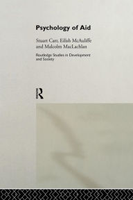 Title: Psychology of Aid, Author: Stuart Carr