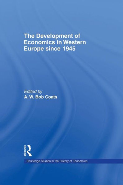 The Development of Economics in Western Europe Since 1945 / Edition 1