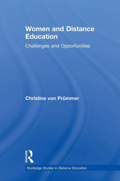 Women and Distance Education: Challenges and Opportunities / Edition 1
