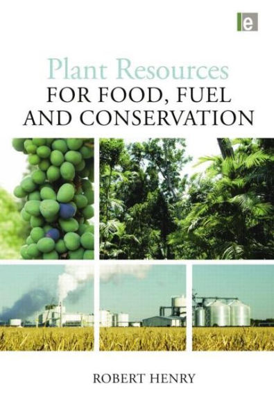 Plant Resources for Food, Fuel and Conservation