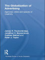 The Globalization of Advertising: Agencies, Cities and Spaces of Creativity / Edition 1