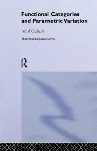 Title: Functional Categories and Parametric Variation, Author: Jamal Ouhalla