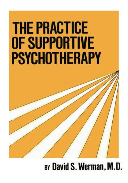 Practice Of Supportive Psychotherapy