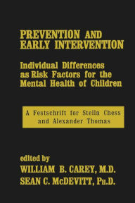 Title: Prevention And Early Intervention / Edition 1, Author: William B. Carey