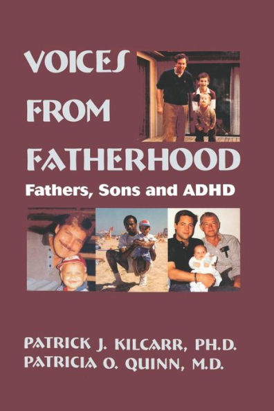 Voices From Fatherhood: Fathers Sons & Adhd / Edition 1
