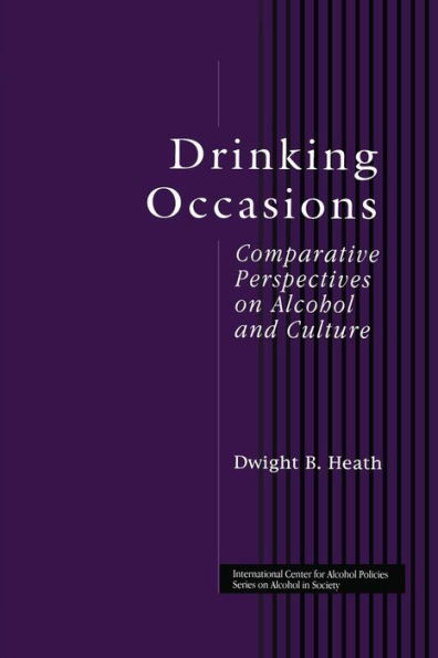 Drinking Occasions: Comparative Perspectives on Alcohol and Culture / Edition 1