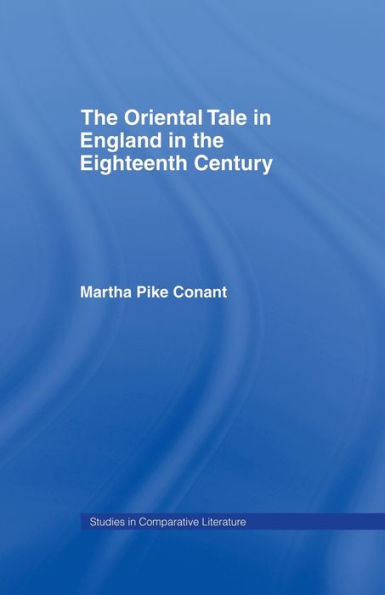 The Oriental Tale in England in the Eighteenth Century