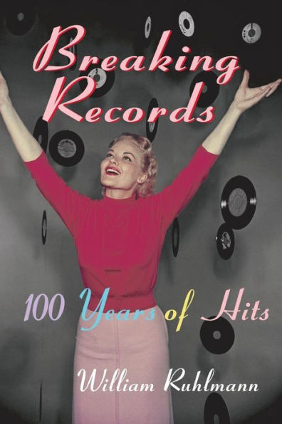 Breaking Records: 100 Years of Hits / Edition 1