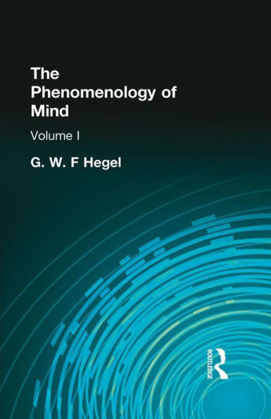 The Phenomenology of Mind: Volume I