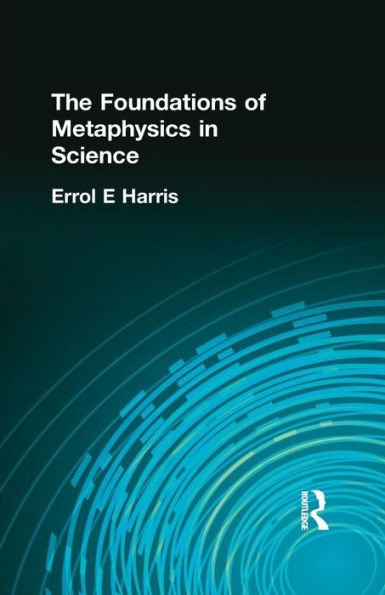 The Foundations of Metaphysics in Science