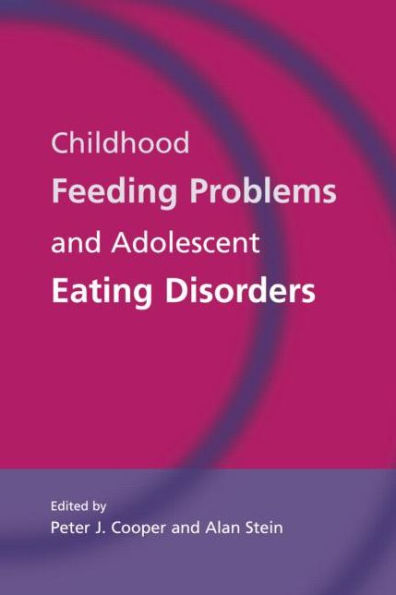 Childhood Feeding Problems and Adolescent Eating Disorders