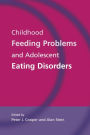 Childhood Feeding Problems and Adolescent Eating Disorders