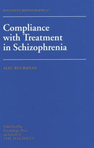 Title: Compliance With Treatment In Schizophrenia, Author: Alec Buchanan