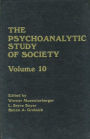 The Psychoanalytic Study of Society, V. 10 / Edition 1