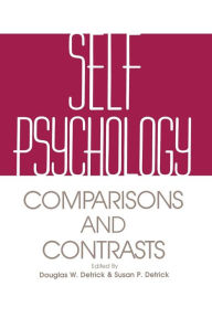 Title: Self Psychology: Comparisons and Contrasts / Edition 1, Author: Douglas Detrick