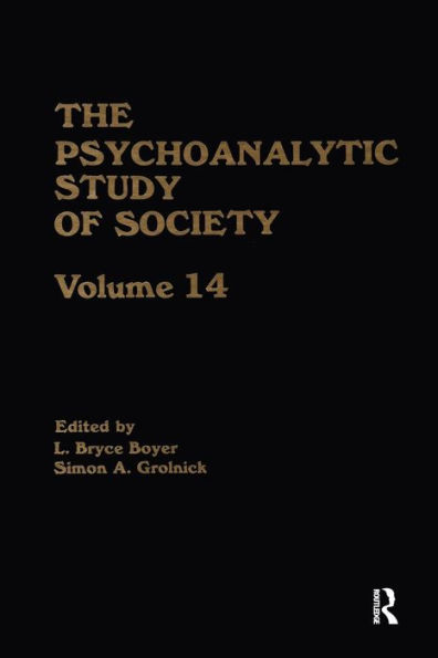 The Psychoanalytic Study of Society, V. 14: Essays in Honor of Paul Parin / Edition 1